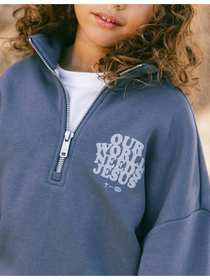 Elevated Faith - Wholesale Sweatshirt - Kids - Our World Needs Jesus Kids Half-Zip