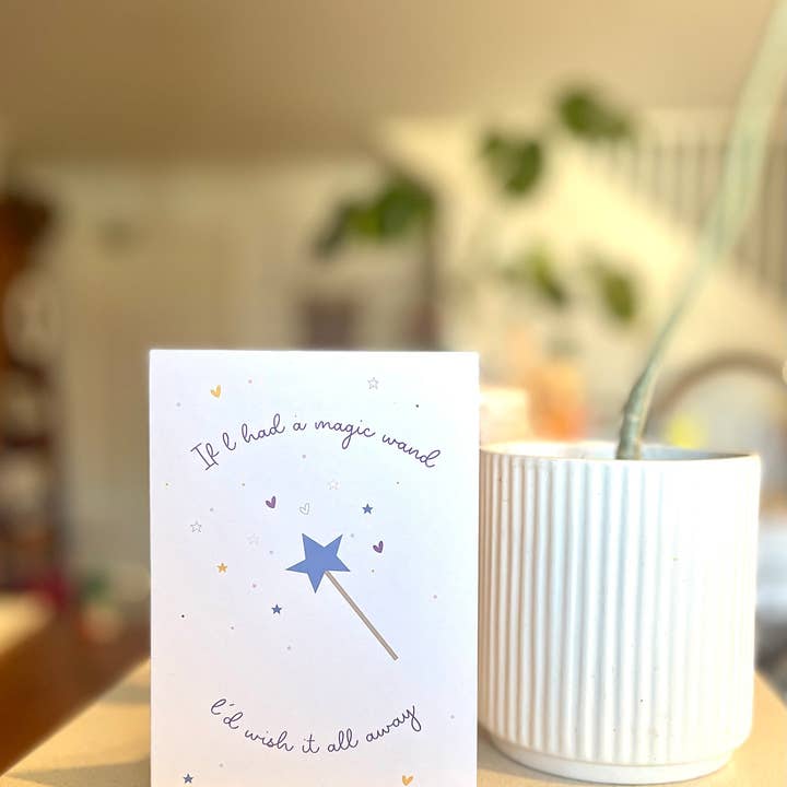To & From Cards - Wholesale Encouragement Card - If I had a magic wand I’d wish it all away1
