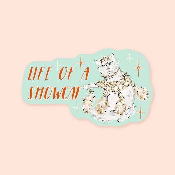 Life of a Showcat Showgirl Sticker for wholesale by Almeida Illustrations