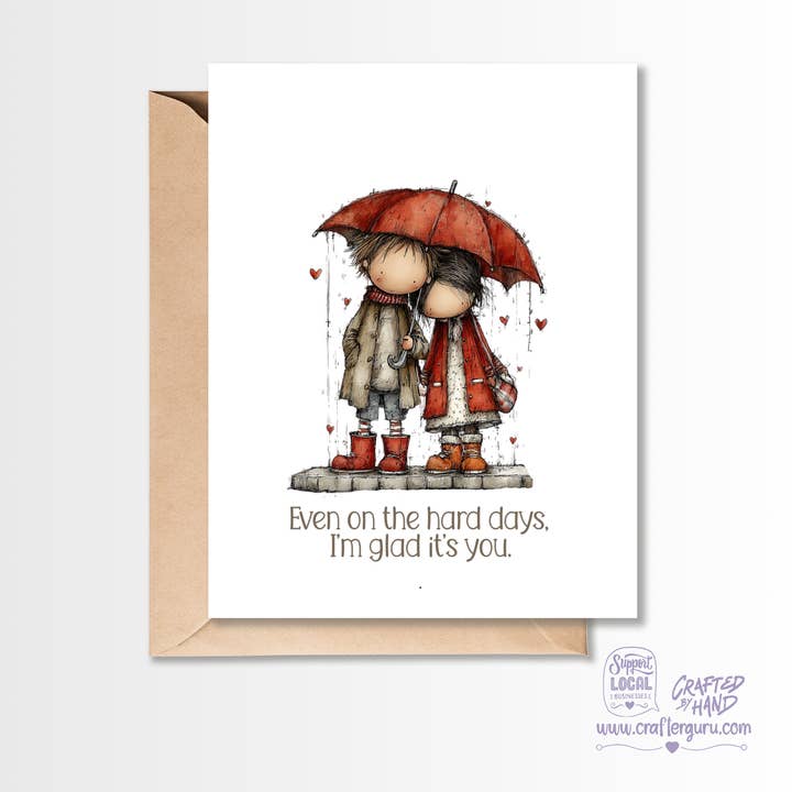I’m Glad It’s You, Even on the Hard Days – Thoughtful Love Card VGC-014 for wholesale by Crafter Guru Shop