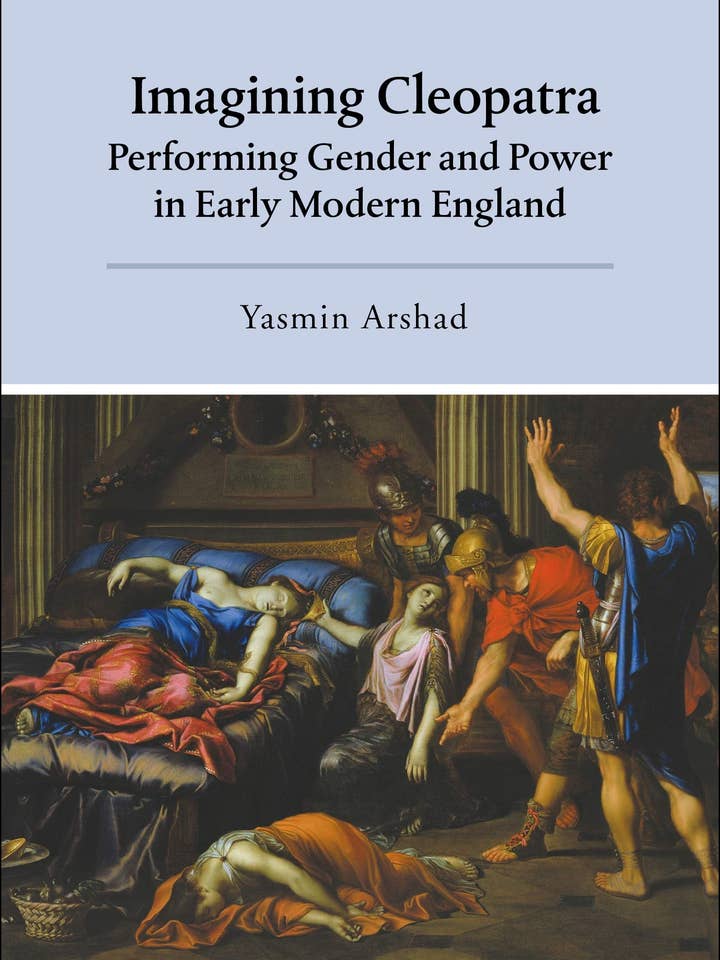 Imaginando Cleópatra: Género e Poder na Inglaterra Moderna Inicial por atacado de Boon Books