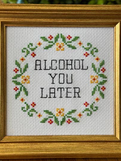 Alcohol You Later for wholesale by Subversive Cross Stitch