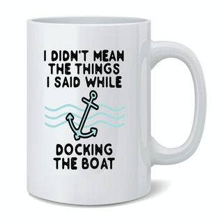 Gotham Gifts - Wholesale Coffee Mug - I Didnt Mean What I Said While Docking Boat Coffee Mug 11oz2