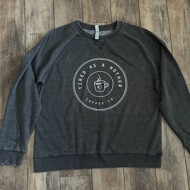 US Apparel Moe als een Moeder Coffee Co Sweatshirt voor wholesale door Tired as a Mother Coffee Co