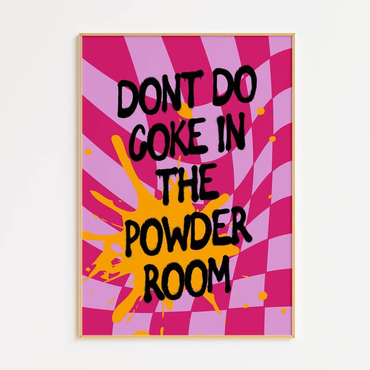 Don't Do Coke In The Powder Room Print for wholesale by Pink Giraffe Print Co