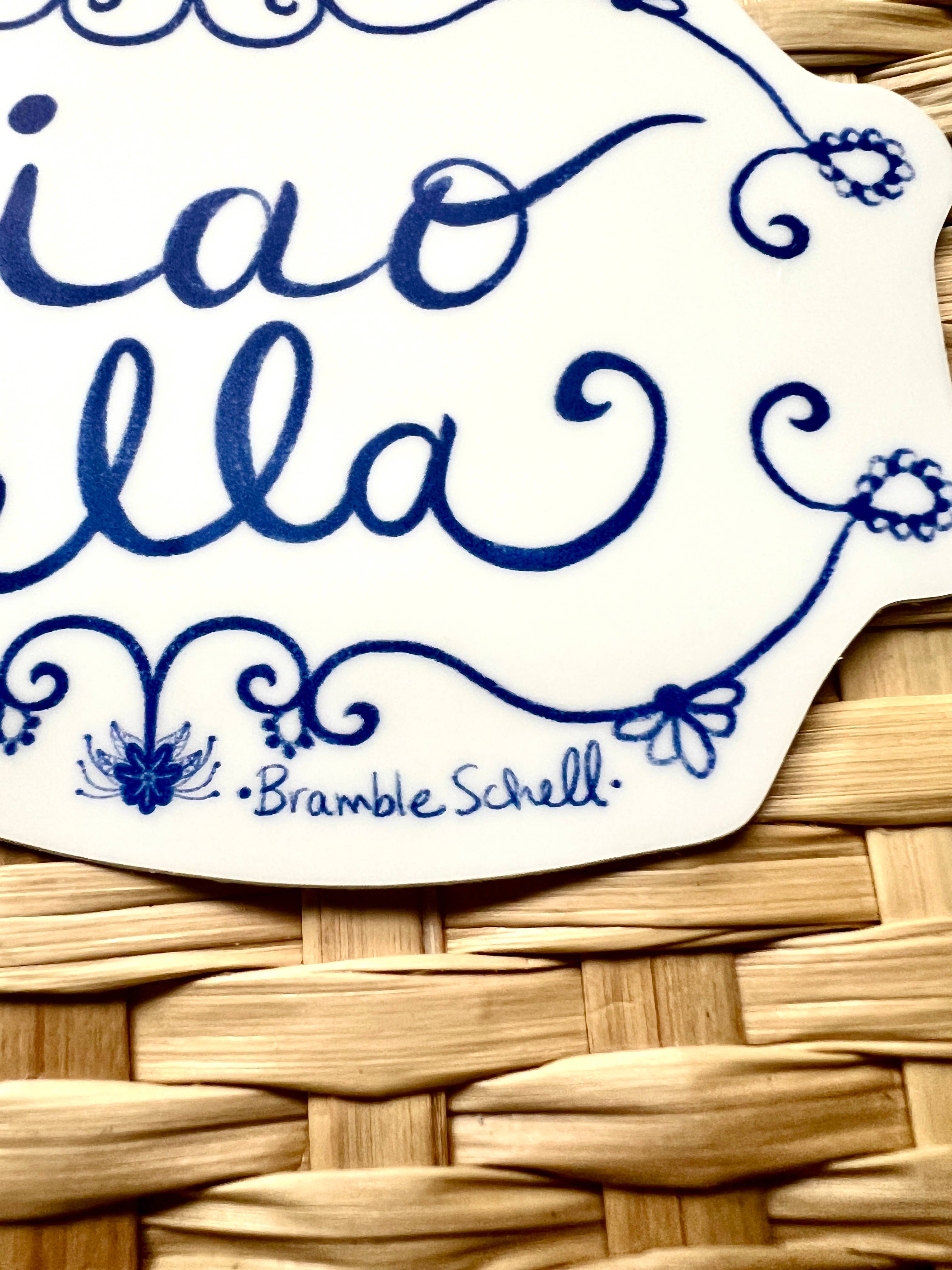Bramble Schell Studio - Wholesale Sticker - Ciao Bella Vinyl Sticker2