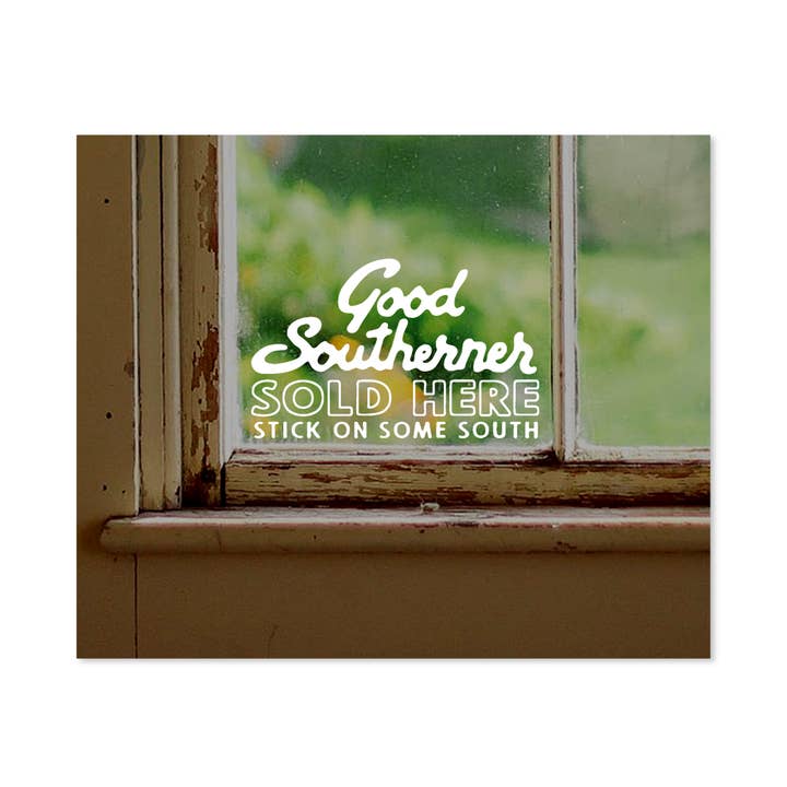 Good Southerner Static Window Cling (Store Signage) for wholesale by Good Southerner