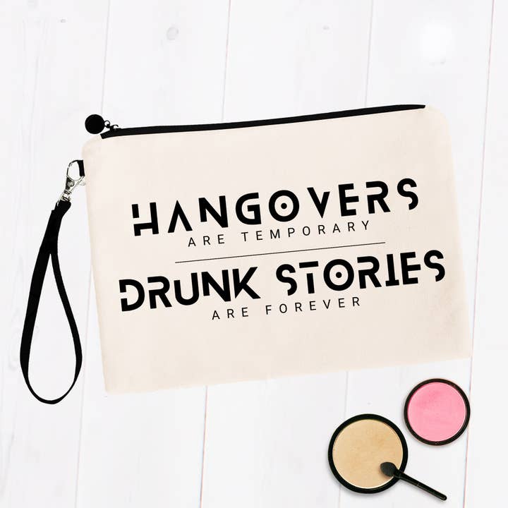 Drunk Stories are Forever Makeup Bags for wholesale by SheMugs