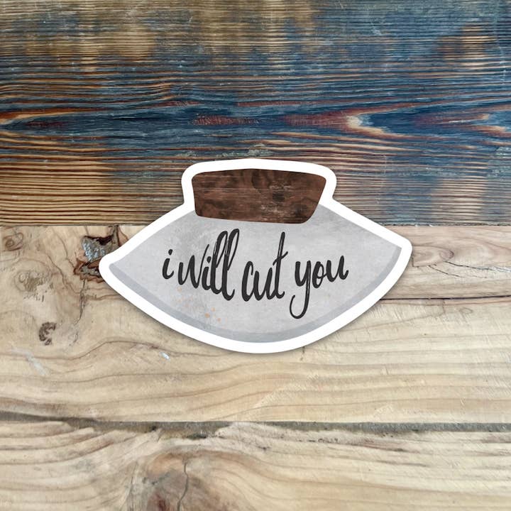 Wren and the Raven - Wholesale Sticker - I Will Cut You - Vinyl Sticker2