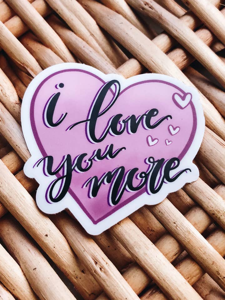 I Love You More Heart Shaped Sticker || Waterproof || Vinyl for wholesale by Creatively 4 Christ