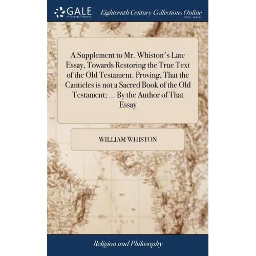 Books by splitShops - Wholesale Book - Adult - A Supplement to Mr. Whiston's Late Essay, Towards Restoring the True Text of the Old Testament. Proving, That the Canticles is not a Sacred Book of th - Hardcover