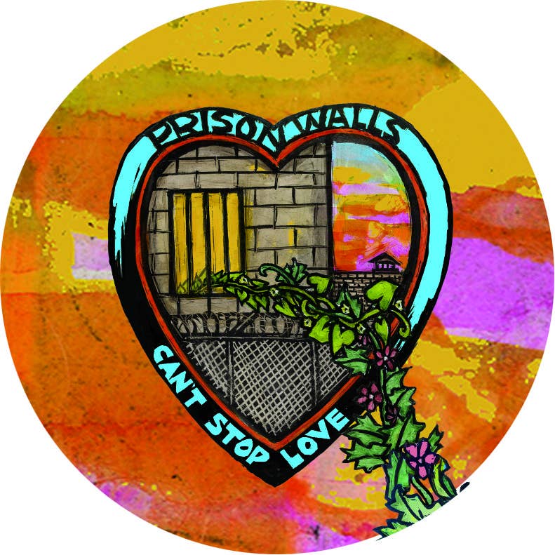 Ricardo Levins Morales Art Studio - Wholesale Lapel Pin/Button - Prison Walls Can't Stop Love Button2