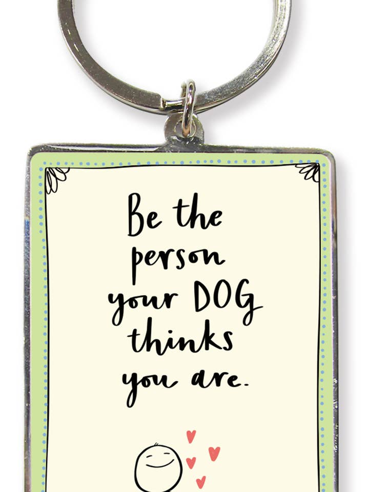 Kr215| Soyez la personne que votre chien pense que vous êtes | 1,25 £ chacun pour la vente par WPL Gifts