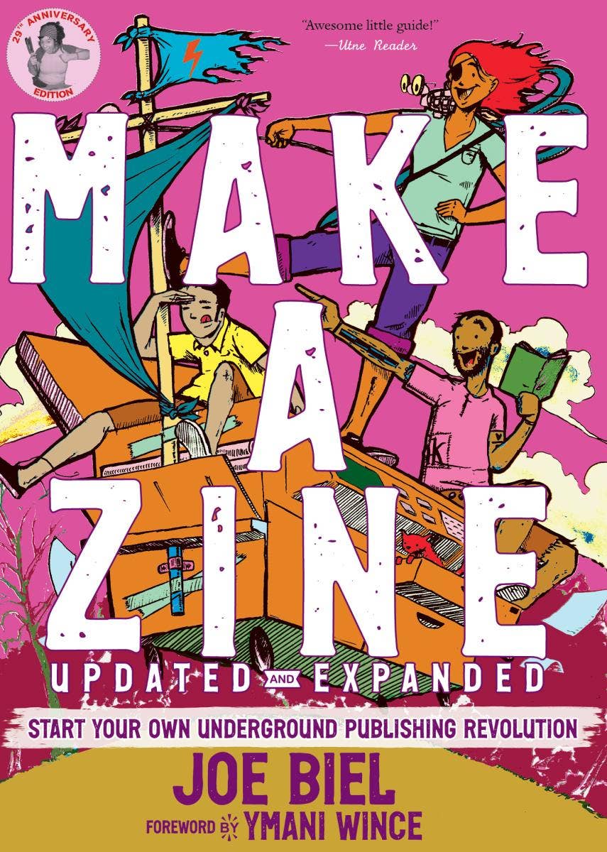 Microcosm Publishing & Distribution - Wholesale Crafts, Hobbies & DIY Book - Make a Zine! : Underground Publishing Revolution (5th Ed.)3