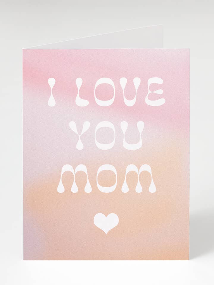 I Love You Mom Card for wholesale by Bon Femmes