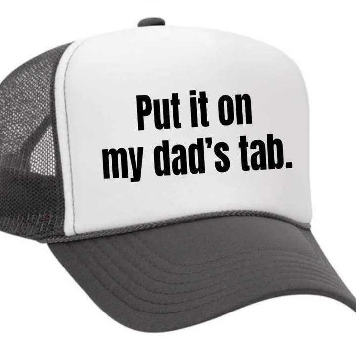 Inappropriate Trucker Hats - Wholesale Trucker Hat - Women's - Put It On My Dad’s Tab Trucker Hat28