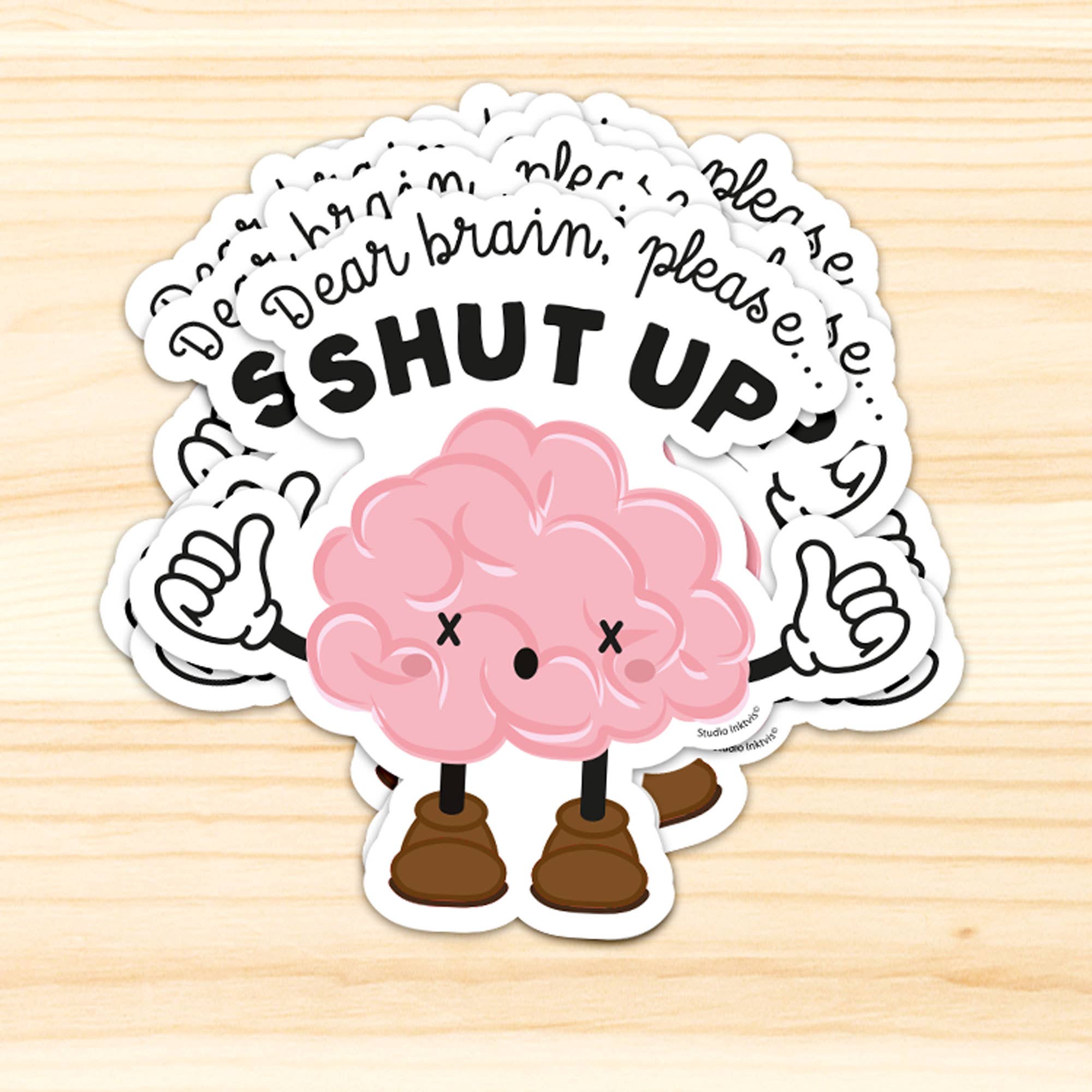 Studio Inktvis - Wholesale Sticker - Sticker Dear Brain, please shut up 3