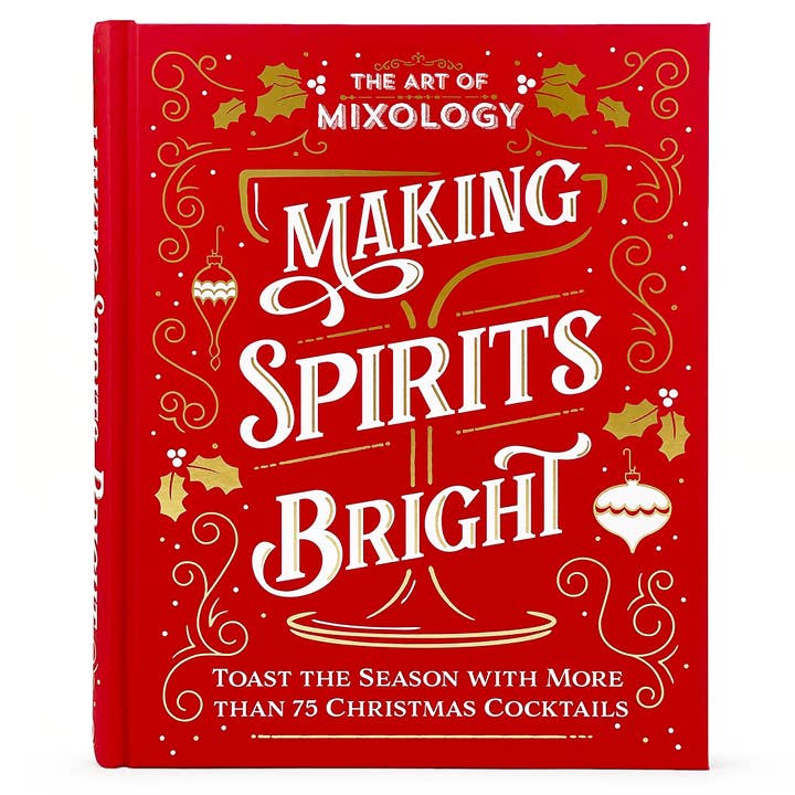 Cottage Door Press - Wholesale Cookbook - Art of Mixology:Making Spirits Bright Christmas Cocktails
