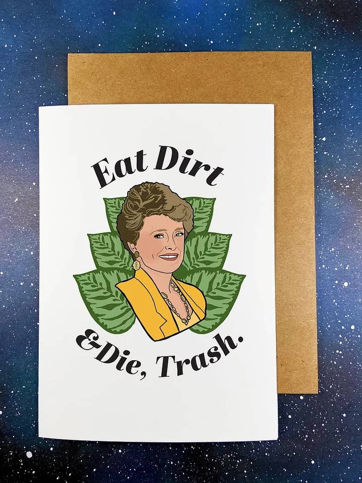 Tarjeta de felicitación «Eat Dirt» Blanche The Golden Girls para venta al por mayor de The Red Swan Shop