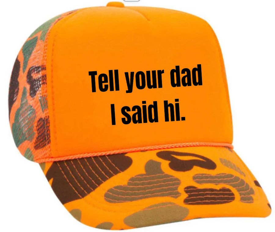 Inappropriate Trucker Hats - Wholesale Trucker Hat - Women's - Tell Your Dad I Said Hi Trucker Hat18