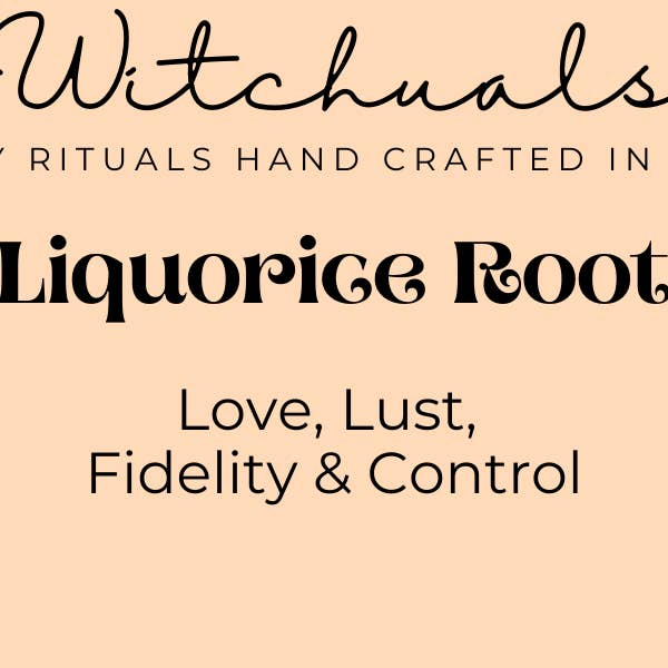 Witchuals - Rituals & Spellwork Apothecary – wholesale Meditation supplies – Liquorice Root1