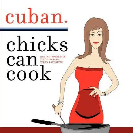 Books by splitShops - Wholesale Cookbooks & Food - Cuban Chicks Can Cook: The Indispensible Guide to Basic Cuban Favorites. - Paperback0