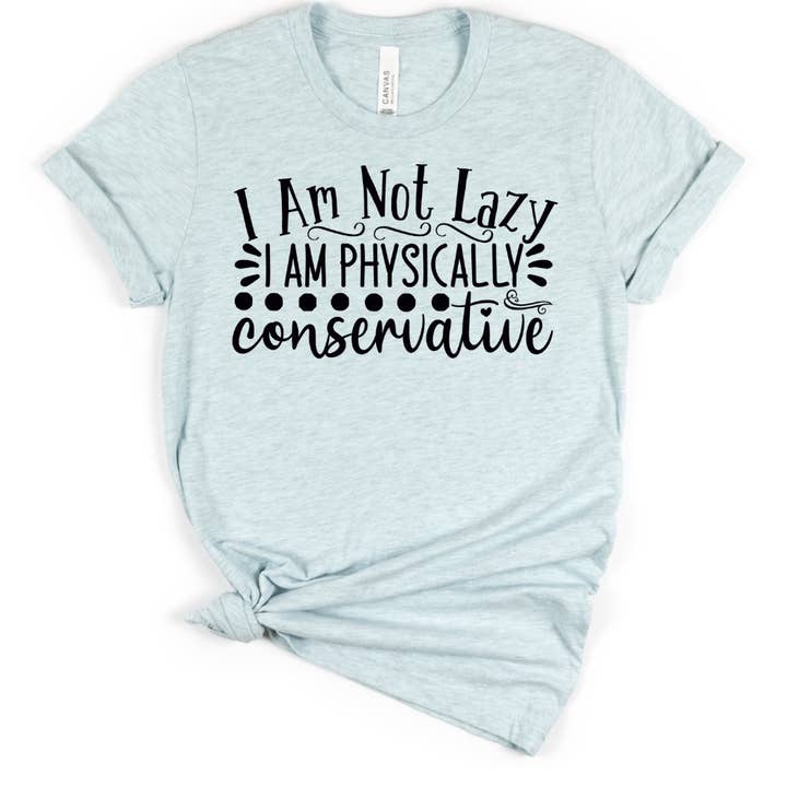 I Am Not Lazy Funny T-Shirt for wholesale by Londas Trendy Tees