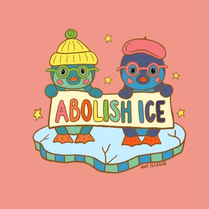 Not Picasso - Wholesale Sticker - Abolish Ice Fundraiser Sticker3
