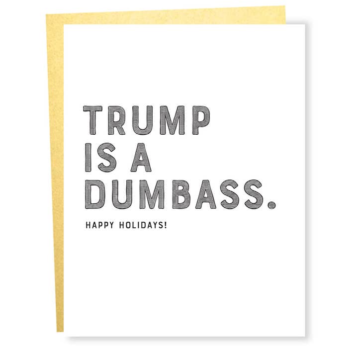 #1093: Trump/Dumbass Holiday Card for wholesale by Sapling Press
