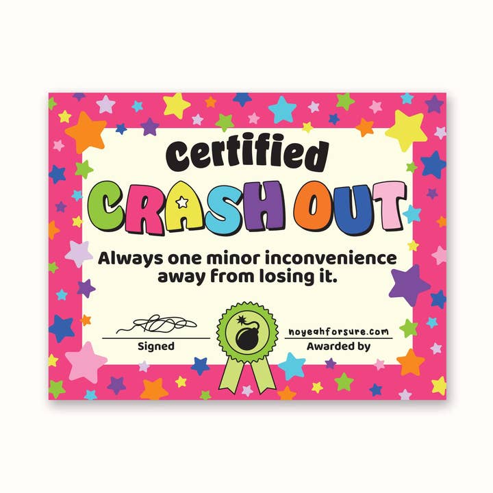 No Yeah For Sure - Wholesale Sticker - Certified Crash Out Certificate Sticker