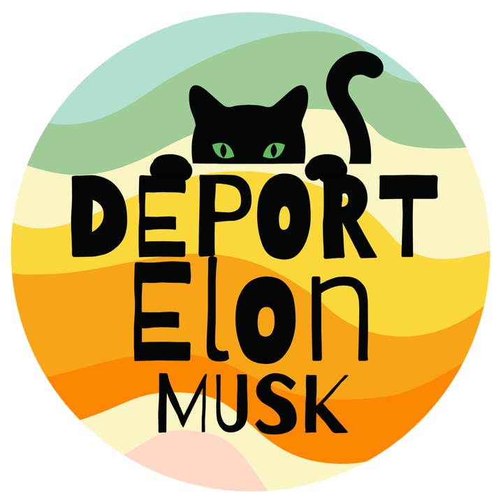 Deport Elon Musk Sticker, Anti-Trump Sticker, Not My Pres for wholesale by Carla Chameleon Designs