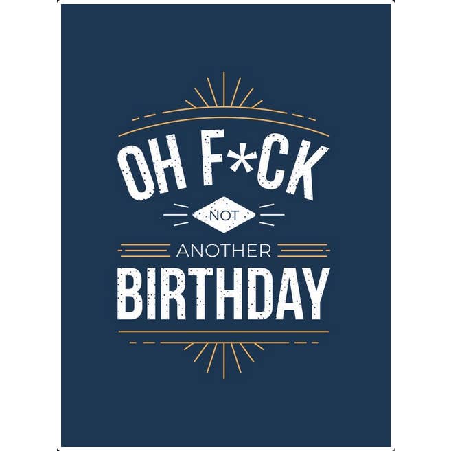 Oh F*ck - Not Another Birthday: Quotes About Getting Older for wholesale by Microcosm Publishing & Distribution