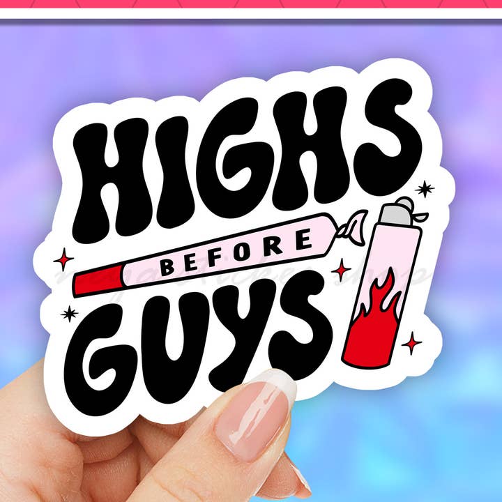 Highs before guys funny sticker, sassy girls club trending for wholesale by Neya Sticker Shop