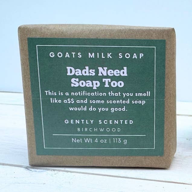 Birchwood | Father's Day gift | Funny | Dads Need Soap Too for wholesale by Falcone Farm
