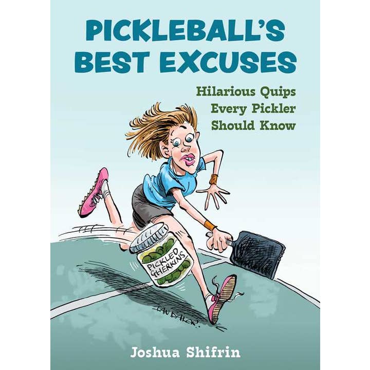 Pickleball's Best Excuses by Joshua Shifrin for wholesale by Simon & Schuster