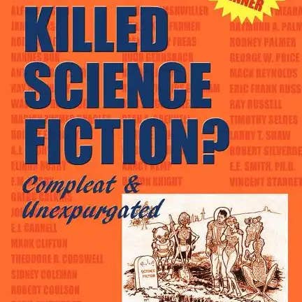 Books by splitShops - Wholesale Science Fiction - Who Killed Science Fiction?: Compleat & Unexpurgated - Paperback