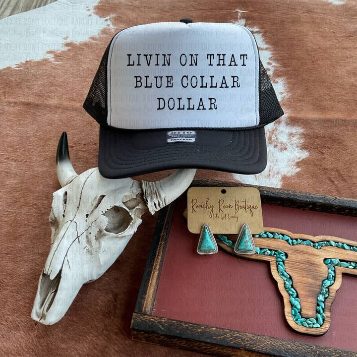 Ranchy Roan Boutique - Wholesale Trucker Hat - Women's - Livin On That Blue Collar Dollar Western Trucker Hat