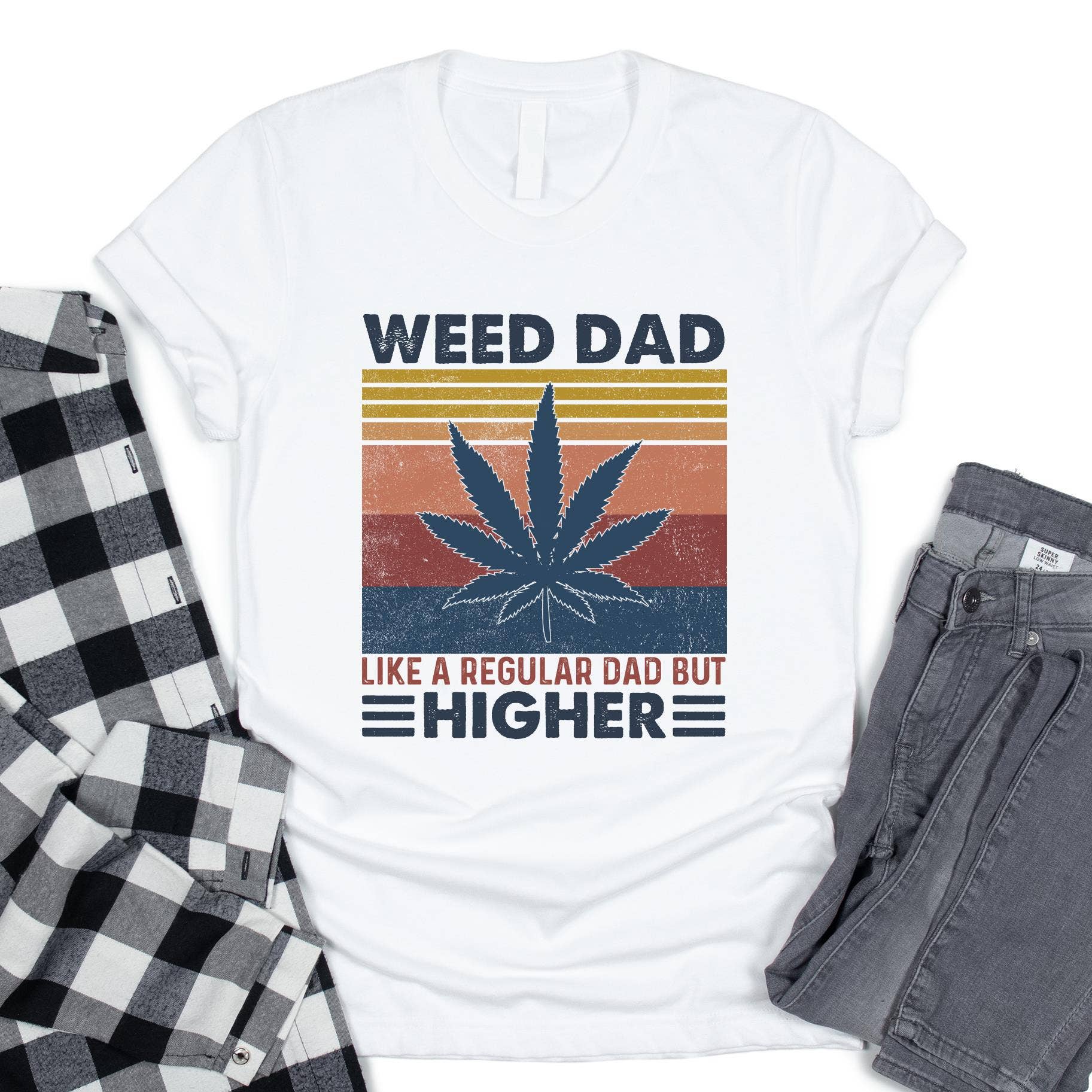 White Weed Dad Like A Regular Dad But Higher Shirt, Father Day for wholesale on Faire2