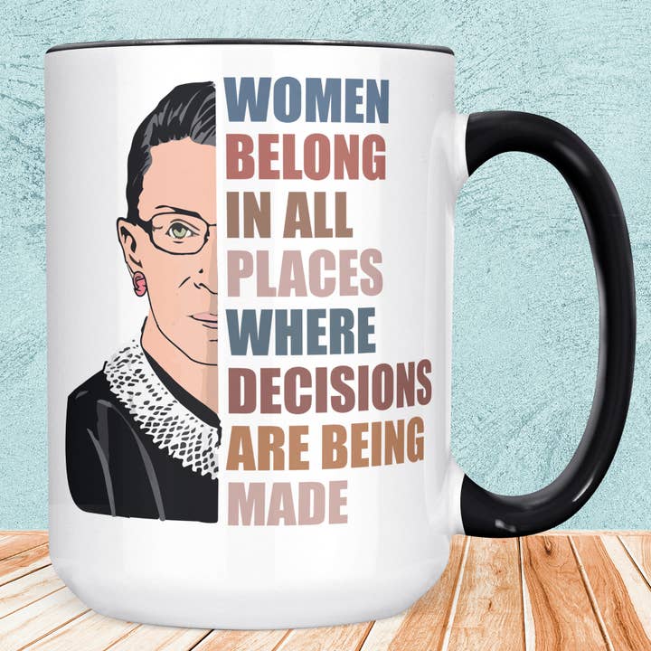 Ruth Bader Ginsburg Women Belong Mug en céramique féministe pour la vente par Foxy Mug