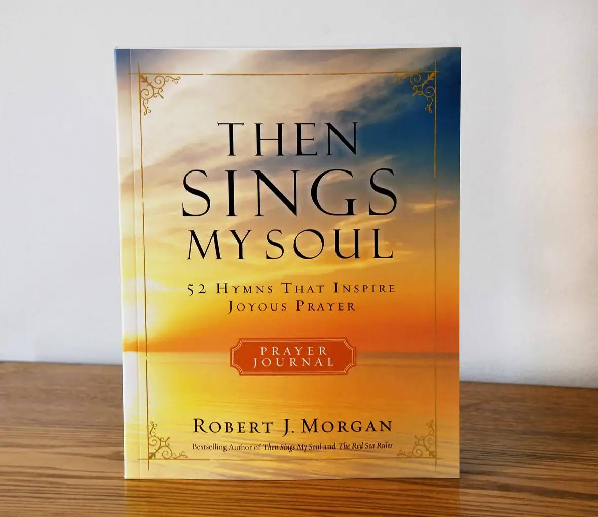 HarperCollins Christian Publishing - Wholesale Religion - Then Sings My Soul Prayer Journal : 52 Hymns That Inspire Jo1