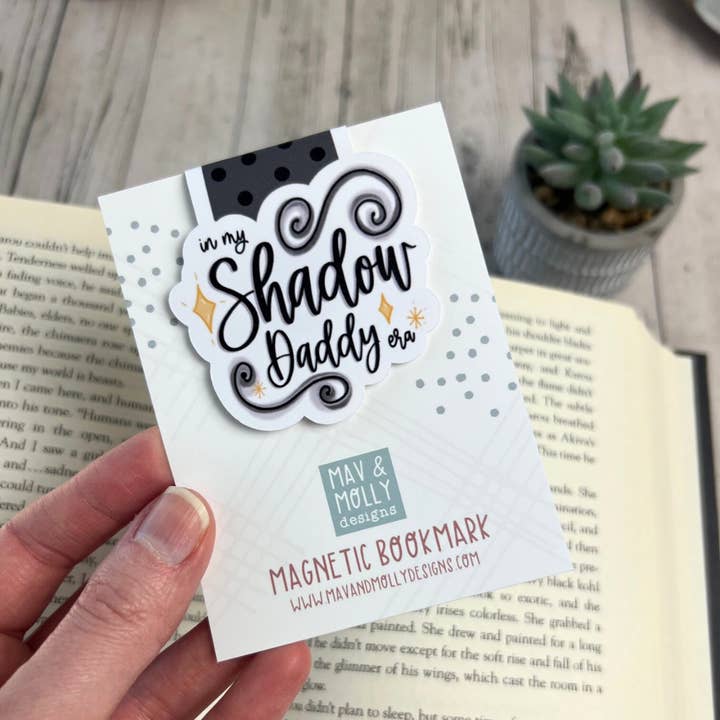 Mav & Molly Designs - Wholesale Bookmark - In My Shadow Daddy Era Magnetic Bookmark3