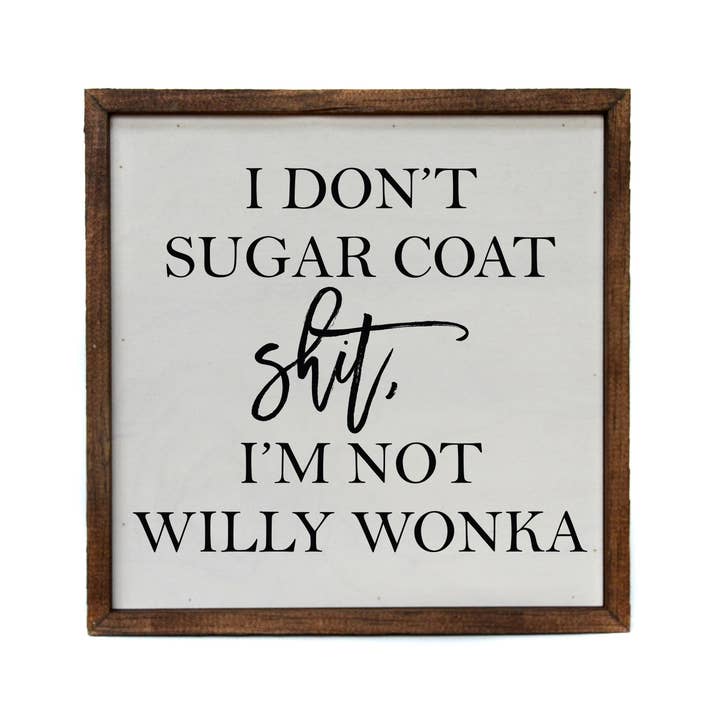 10x10 Willy Wonka Sugar Coat Sign. for wholesale by Driftless Studios