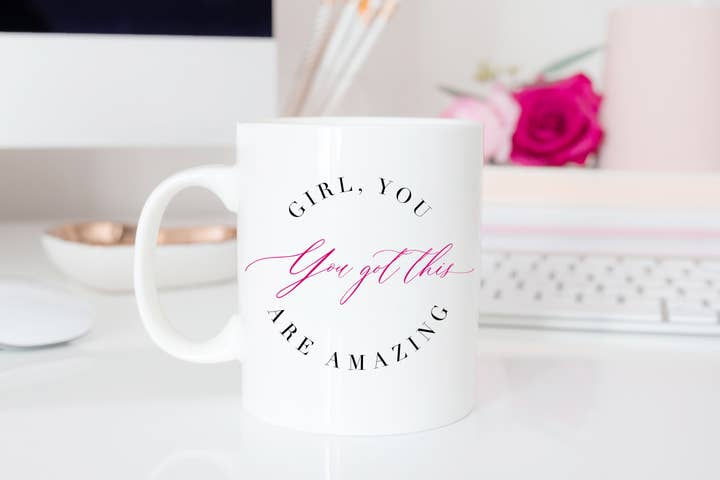 Girl, You got this! Encouragement Gift Luxe Coffee Mug for wholesale by Send Me a Dream