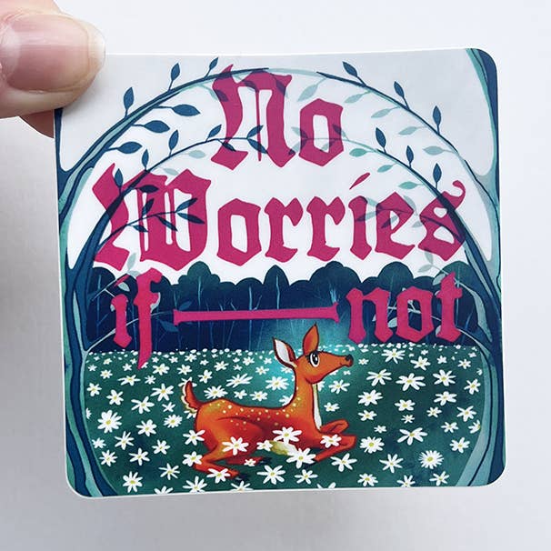 Autocollant : Pas de souci si non pour la vente par Corrie Liotta Illustration