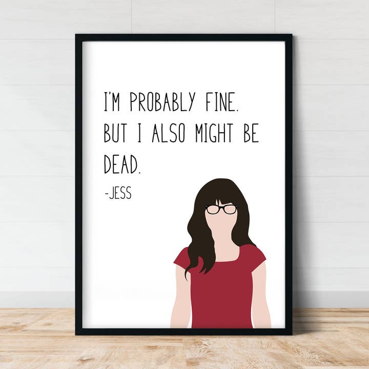 Jessica Day " Provavelmente Bem " Impressão | Impressões de New Girl por atacado de Callisto Design House
