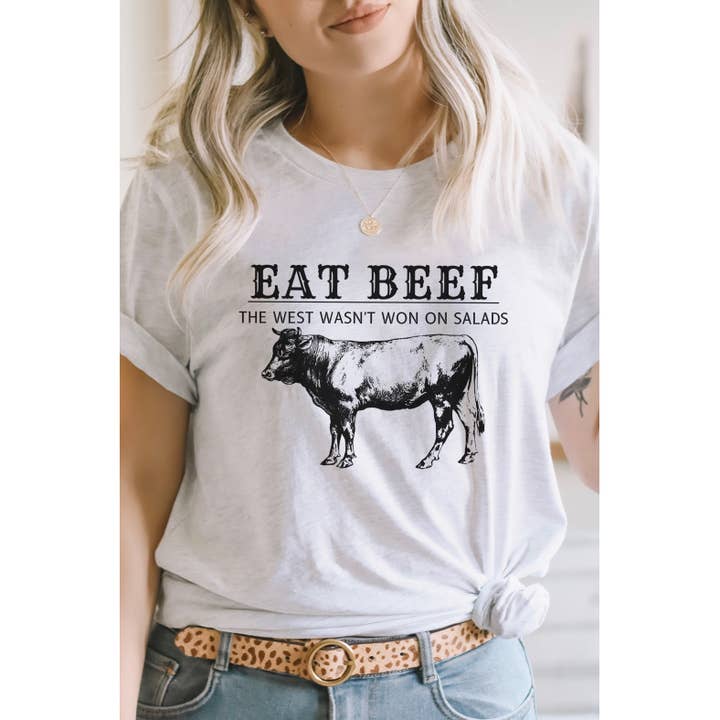 Eat Beef The West Wasnt Won On Salads Graphic Tee for wholesale by Kissed Apparel