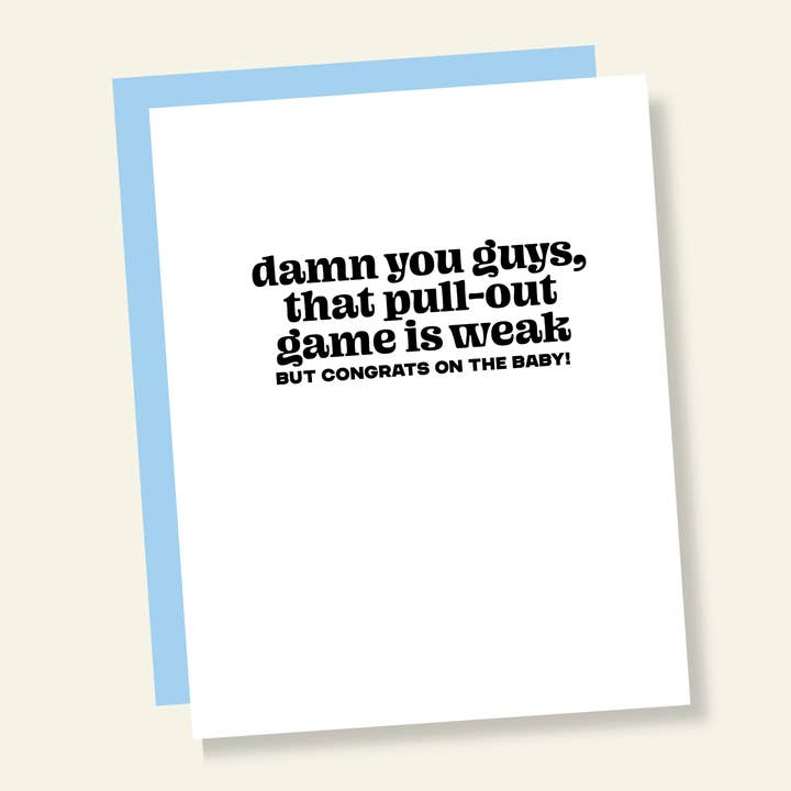 Pull Out Game is WEAK Funny New Baby Card for wholesale by That’s So Andrew