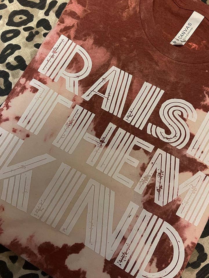 Raise Them Kind for wholesale by Grace N Grit Designs