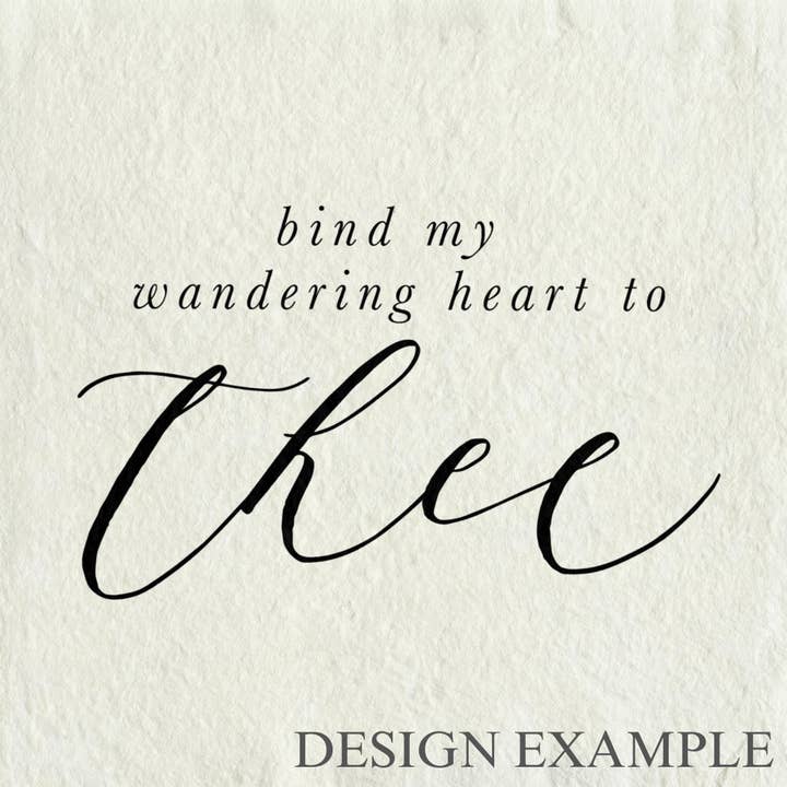 DWELL Home Shoppe - Wholesale Art Print - Glass Table Frames & Cards - Bind My Wandering Heart |1