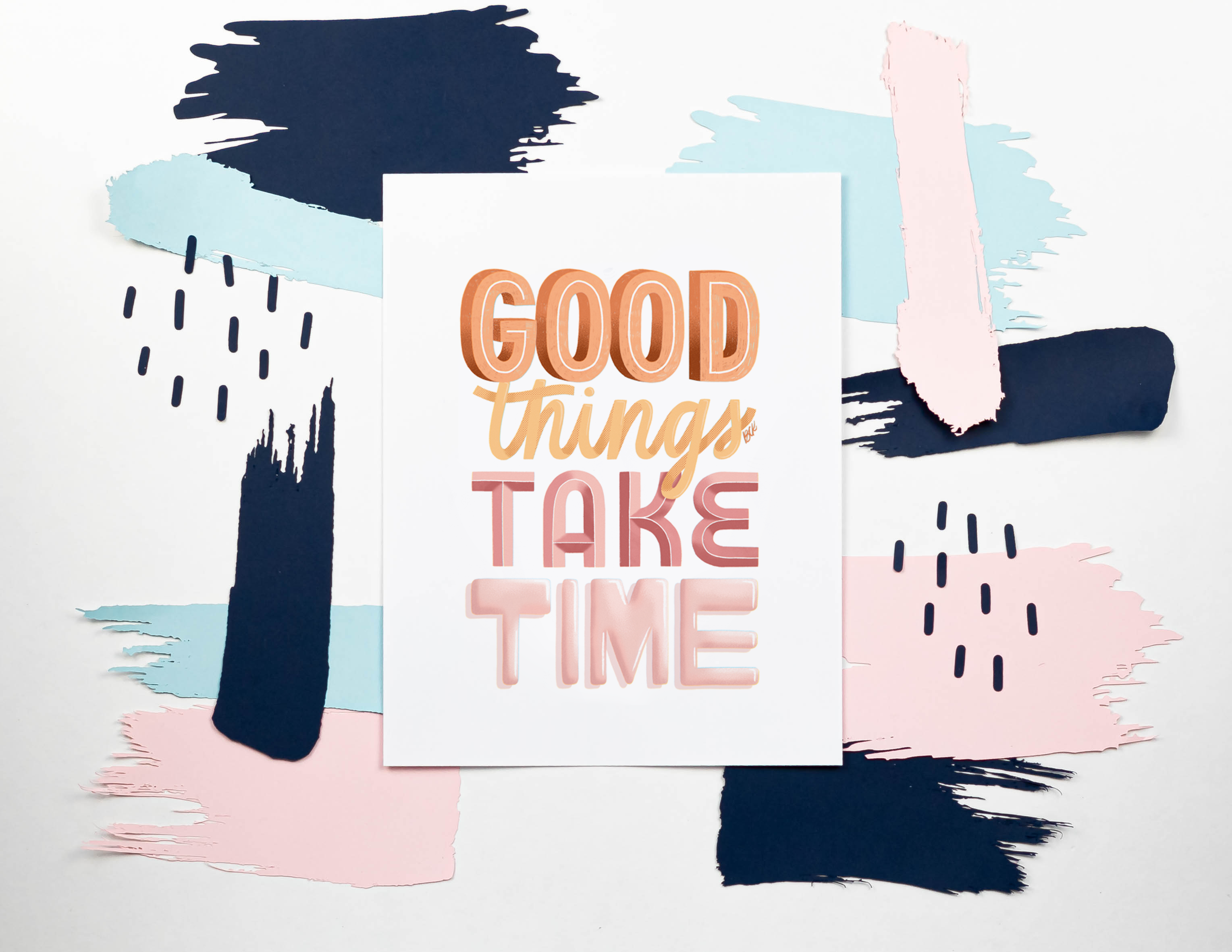 Betina C Koche - Wholesale Art Print - Art Print Good Things Take Time1